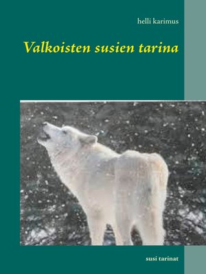 cover image of Valkoisten susien tarina